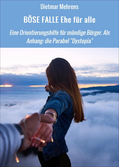 BÖSE FALLE Ehe für alle - Dietmar Mehrens