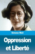 Cover-Bild zum Titel 'Oppression et Liberté' von 'Simone Weil'