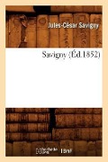 Cover-Bild zum Titel 'Savigny (Éd.1852)' von 'Jules-César Savigny'
