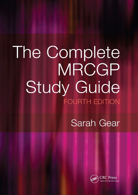 The Complete MRCGP Study Guide, 4th Edition - Sarah Gear