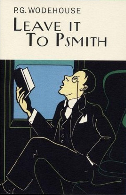 Leave It To Psmith - P. G. Wodehouse