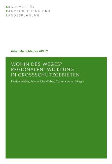 Wohin des Weges? Regionalentwicklung in Großschutzgebieten -