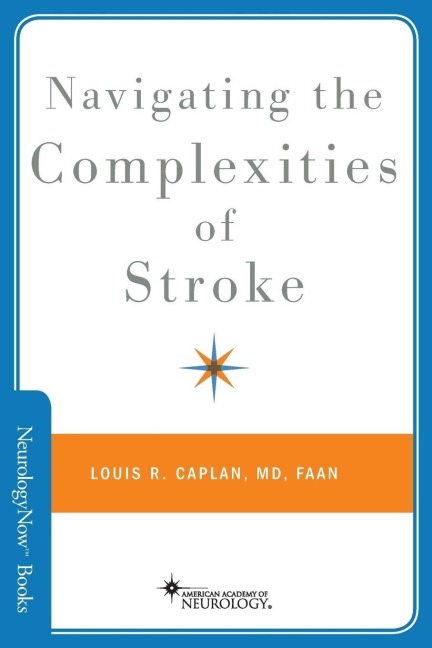 Navigating the Complexities of Stroke - Louis R. Caplan