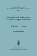 Cover-Bild zum Titel 'Fertigungs- und stoffgerechtes Gestalten in der Feinwerktechnik' von 'Karl-Heinz Sieker, Kurt Rabe'