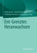 Cover-Bild zum Titel 'Ent-Grenztes Heranwachsen' von ''