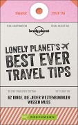 LONELY PLANET'S BEST EVER TRAVEL TIPS - 