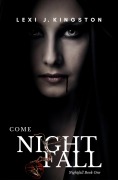 Cover-Bild zum Titel 'Come Nightfall (Nightfall Book One)' von 'Lexi J. Kingston'