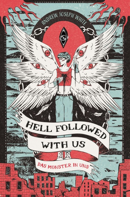 Hell Followed with us - Das Monster in uns: Eine düstere postapokalyptische Fantasy - Auf Goodreads gefeiert! Erstauflage mit gestaltetem Farbschnitt - Andrew Joseph White