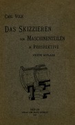 Cover-Bild zum Titel 'Das Skizzieren von Maschinenteilen in Perspektive' von 'Carl Volk'