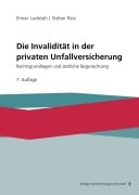 Cover-Bild zum Titel 'Die Invalidität in der privaten Unfallversicherung' von 'Elmar Ludolph, Stefan Reis'