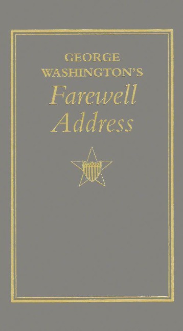 George Washington's Farewell Address - George Washington
