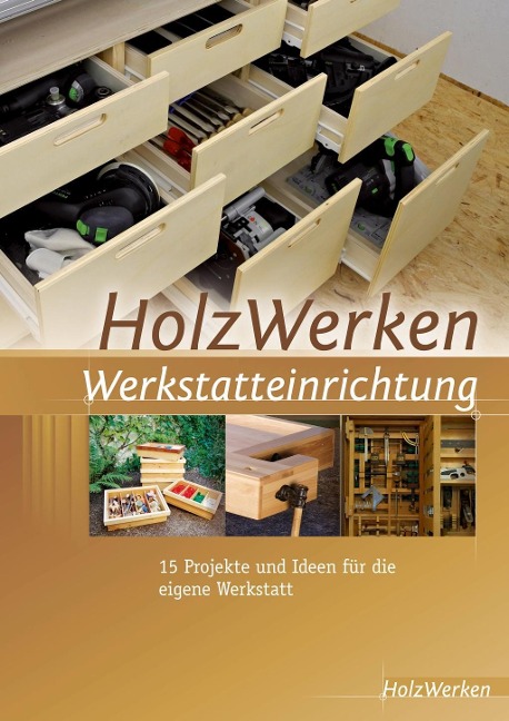 HolzWerken  Werkstatteinrichtung - 