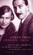 Cover-Bild zum Titel '"Wenn einen Augenblick die Wolken weichen"' von 'Stefan Zweig, Friderike Maria Zweig'