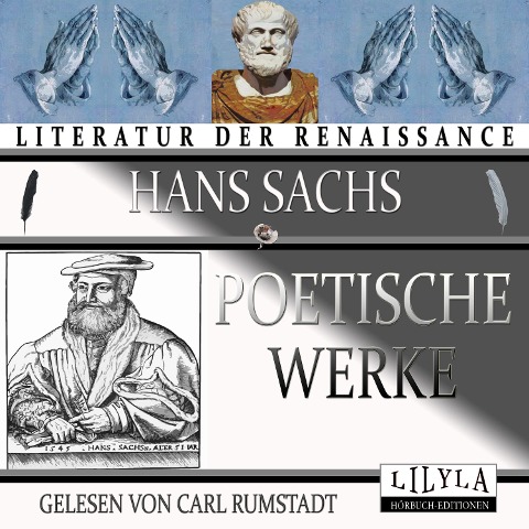 Poetische Werke - Carl Rumstadt, Hans Sachs, Carl Rumstadt