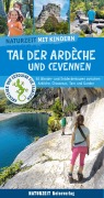 Cover-Bild zum Titel 'Naturzeit mit Kindern: Tal der Ardeche und Cevennen' von 'Stefanie Holtkamp, Regina Stockmann'