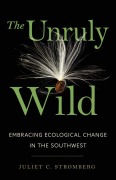 Cover-Bild zum Titel 'The Unruly Wild' von 'Juliet C Stromberg'