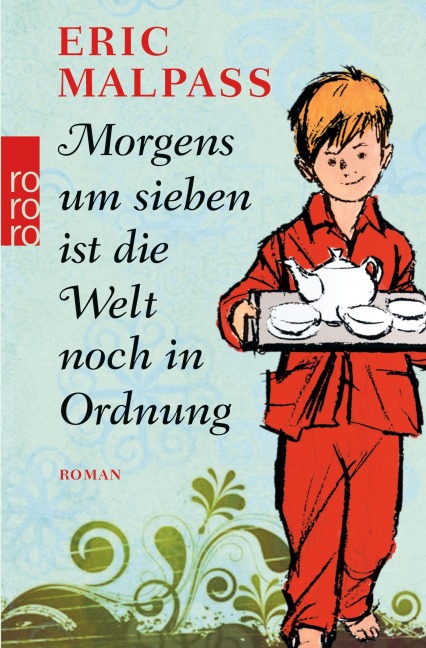 Morgens um sieben ist die Welt noch in Ordnung - Eric Malpass