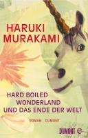 Hard-boiled Wonderland und Das Ende der Welt - Haruki Murakami