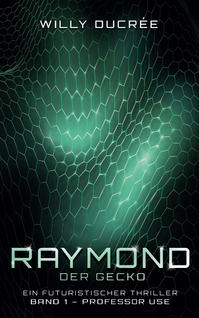 Raymond, der Gecko - Werner Althoff