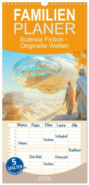 Familienplaner 2026 - Science Fiction - Originelle Welten mit 5 Spalten (Wandkalender, 21 x 45 cm) CALVENDO - Liselotte Brunner-Klaus