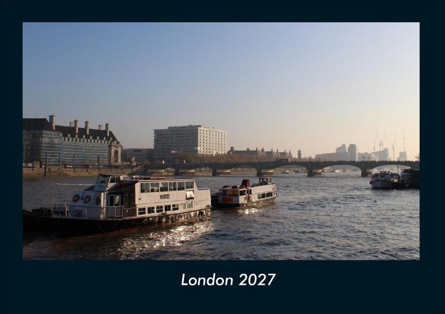 London 2027 Fotokalender DIN A4 - Tobias Schmitt, Kevin Heber