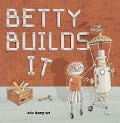Cover-Bild zum Titel 'Betty Builds It' von 'Julie Hampton'