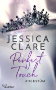 Cover-Bild zum Titel 'Perfect Touch - Ungestüm' von 'Jessica Clare'