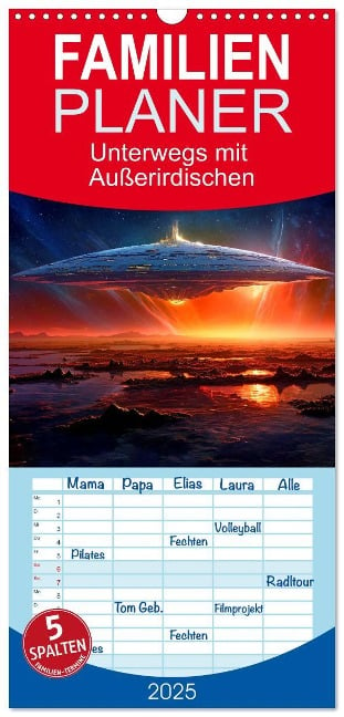 Familienplaner 2025 - Unterwegs mit Außerirdischen mit 5 Spalten (Wandkalender, 21 x 45 cm) CALVENDO - Kerstin Waurick