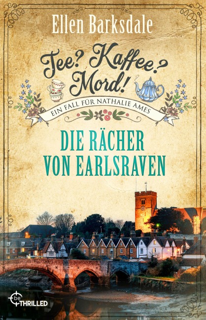 Tee? Kaffee? Mord! - Folge 40: Die Rächer von Earlsraven - Ellen Barksdale