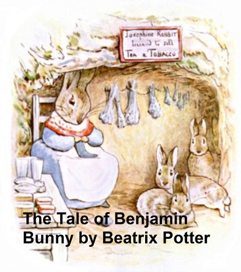 The Tale of Benjamin Bunny - Beatrix Potter