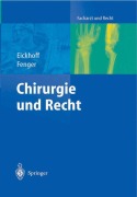 Cover-Bild zum Titel 'Chirurgie und Recht' von 'Ulrich Eickhoff, Hermann Fenger'