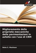 Cover-Bild zum Titel 'Miglioramento delle proprietà meccaniche delle pavimentazioni in asfalto con l'uso di CRM' von 'Nuha S. Mashaan'
