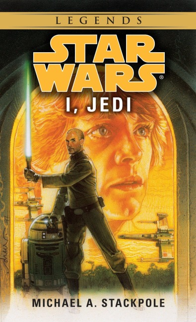 I, Jedi: Star Wars Legends - Michael A Stackpole