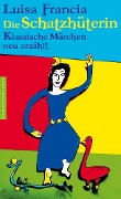 Cover-Bild zum Titel 'Die Schatzhüterin' von 'Luisa Francia'