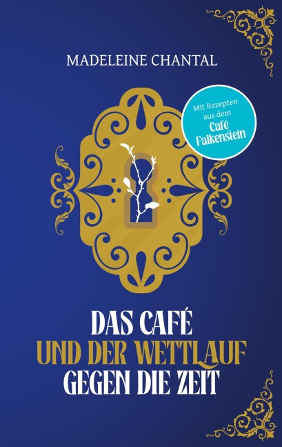 Das Café und der Wettlauf gegen die Zeit - Madeleine Chantal