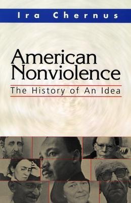 American Nonviolence - Ira Chernus