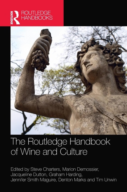 The Routledge Handbook of Wine and Culture - 