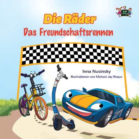 Die Räder: Das Freundschaftsrennen (The Wheels -The Friendship Race ) German Children's Book (German Bedtime Collection) - Inna Nusinsky, Shelley Admont