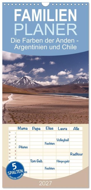 Familienplaner 2027 - Die Farben der Anden - Argentinien und Chile mit 5 Spalten (Wandkalender, 21 x 45 cm) CALVENDO - Photostravellers