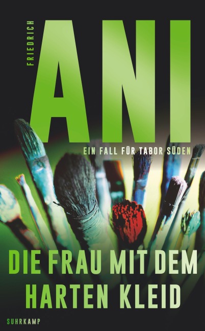 Die Frau mit dem harten Kleid - Friedrich Ani