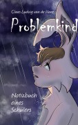 Cover-Bild zum Titel 'Problemkind' von 'Claas Ludvig van de Hare'