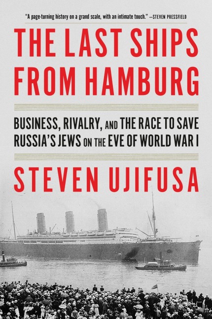 The Last Ships from Hamburg - Steven Ujifusa