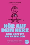 Cover-Bild zum Titel 'Hör auf dein Herz, dein Kopf ist ein Arschloch' von '@papaundpapi - Christian Behr'