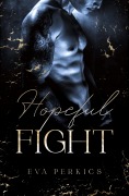 Cover-Bild zum Titel 'Hopeful Fight' von 'Eva Perkics, Eva Fay'