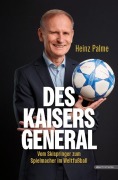 Cover-Bild zum Titel 'Des Kaisers General' von 'Heinz Palme'