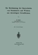 Cover-Bild zum Titel 'Die Bestimmung der Querschnitte von Staumauern und Wehren aus dreieckigen Grundformen' von 'Erwin Link'