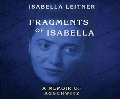 Fragments of Isabella (Abr): A Memoir of Auschwitz - Isabella Leitner