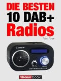 Cover-Bild zum Titel 'Die besten 10 DAB+-Radios' von 'Tobias Runge, Dirk Weyel'