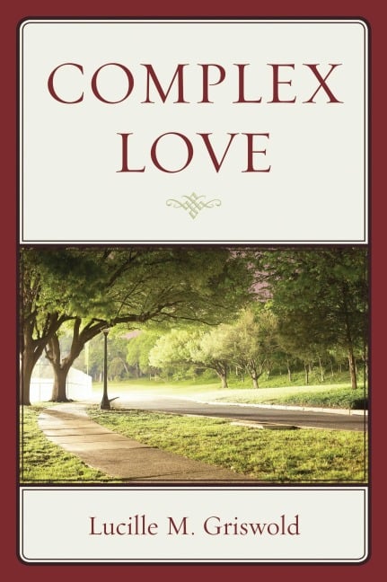 Complex Love - Lucille M. Griswold