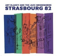 Cover-Bild zum Titel 'Strasbourg 82' von 'Art&Jazz Messengers Blakey'